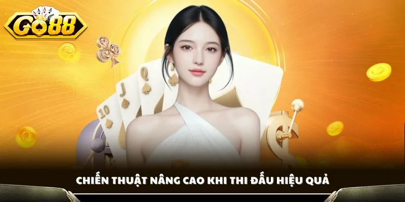 Chiến thuật nâng cao khi thi đấu hiệu quả