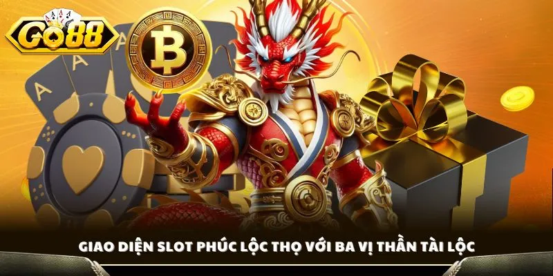 Giao diện Slot Phúc Lộc Thọ với ba vị thần tài lộc