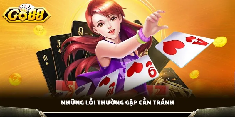 Những lỗi thường gặp cần tránh
